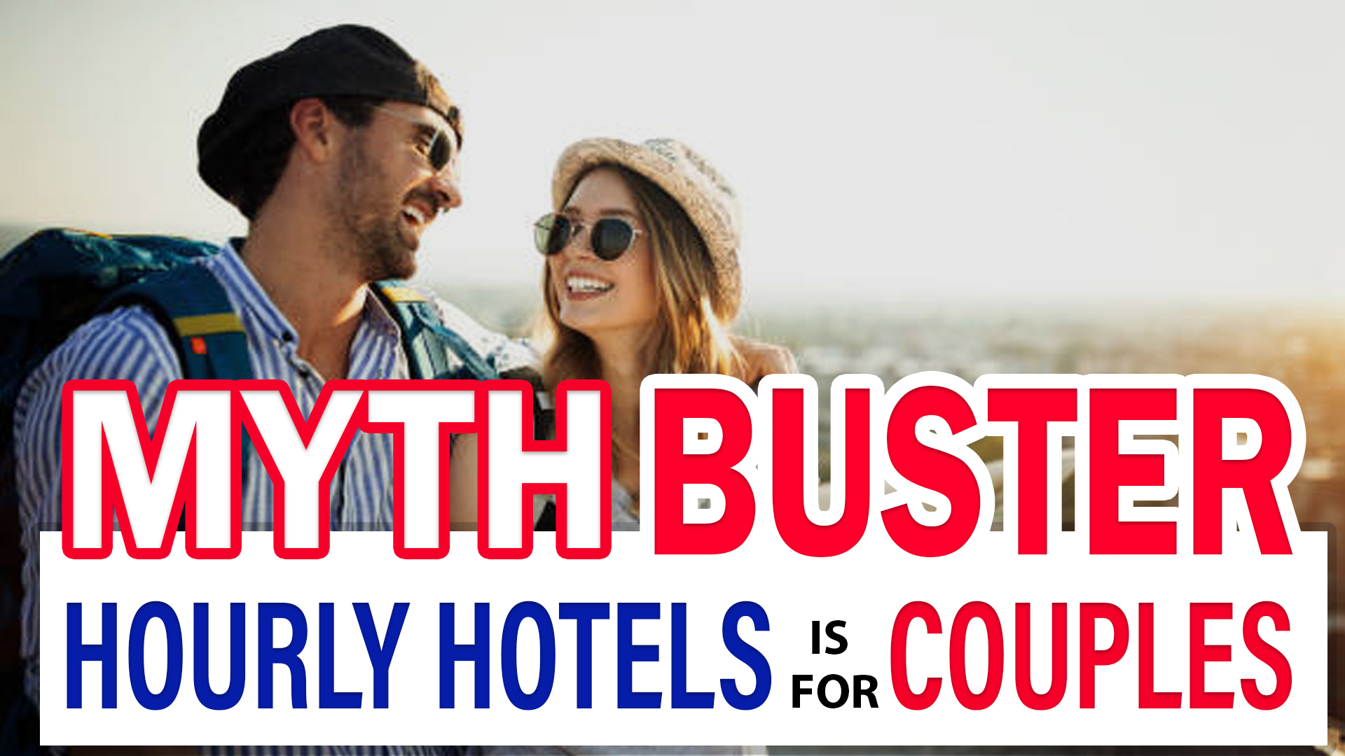 MYTH BUSTER! Hourly Hotels is for Couples