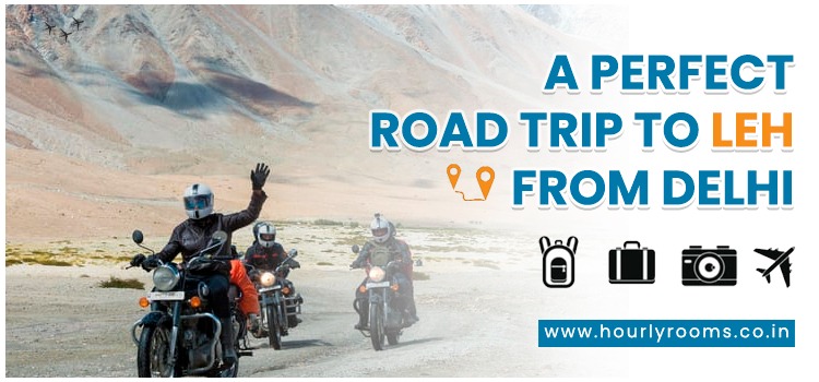 A PERFECT ROAD TRIP TO LEH FROM DELHI