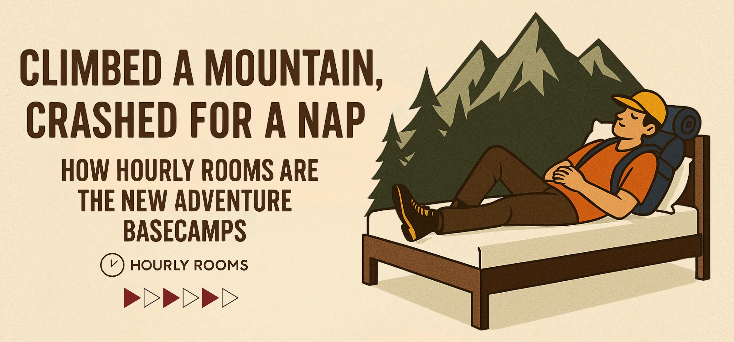 Climbed a Mountain, Crashed for a Nap: How Hourly Rooms Are the New Adventure Basecamps