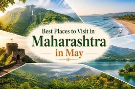 BEST PLACES TO VISIT IN MAHARASHTRA IN THE MONTH OF MAY.