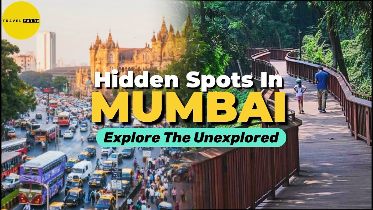 TOP 10 HIDDEN PLACES IN MUMBAI YOU MUST SEE.